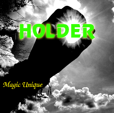 Holder by Magic Unique