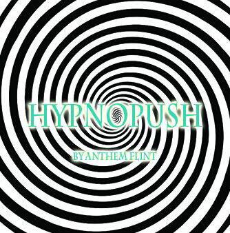 Hypno-Push by Anthem Flint