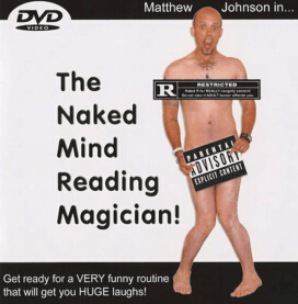 Naked Mind Reading Magician by Matthew Johnson