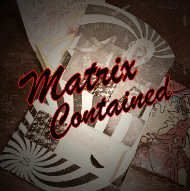 Matrix Contained By Bobby McMahan