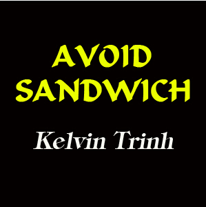 Avoid Sandwich by Kelvin Trinh
