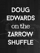 Doug Edwards On the Zarrow Shuffle