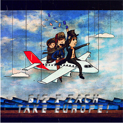 2015  Biz x Zach Take Europe!