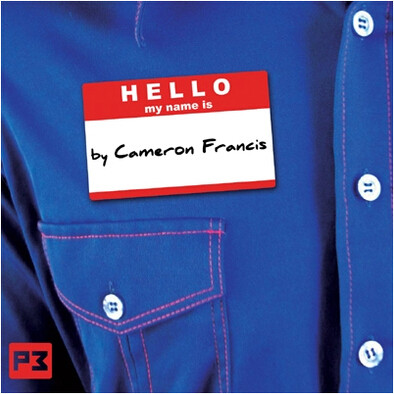 2014  Hello My Name Is by Cameron Francis