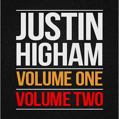 2015  Justin Higham - Volume One & Volume Two