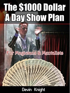$1000 A Day Plan for Magicians by Devin Knight