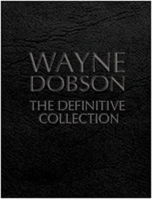 The Definitive Collection by Wayne Dobson
