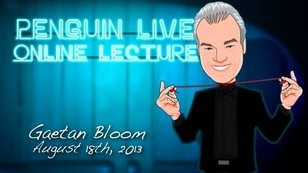 2013 Gaetan Bloom Penguin Live Online Lecture