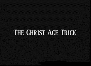 Steven Youell - The Christ Ace Trick