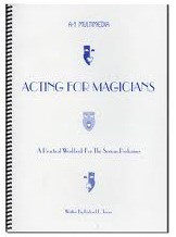 Acting for Magicians by Richard L. Tenace