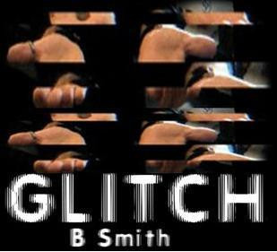 Glitch by Robert Smith （2010 ）