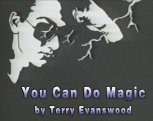 Terry Evanswood - You Can Do Magic