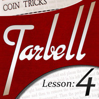 Dan Harlan - Tarbell Lesson 4 Coin Tricks