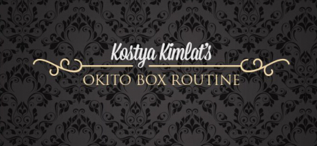 Kostya Kimlat's Okito Box Routine