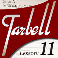 Dan Harlan - Tarbell Lesson 11 Impromptu Card Mysteries