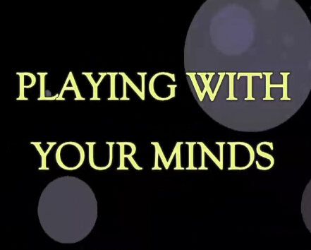 Playing with Your Minds by Tony Montana