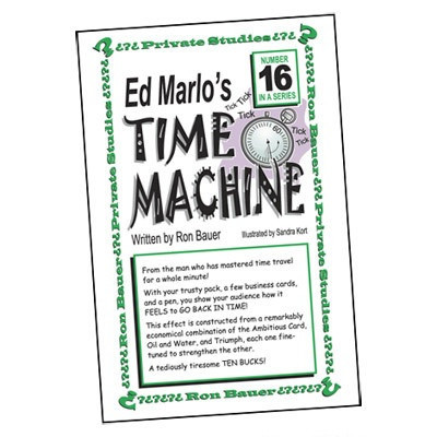 Ron Bauer Series #16 - Ed Marlo's Time Machine