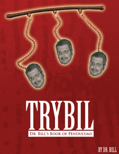 Trybil Dr. Bill's Book of Pendulums