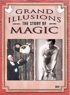 Grand Illusions The Story Of Magic