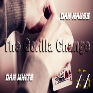The Gorilla Change by Dan Hauss & Dan White