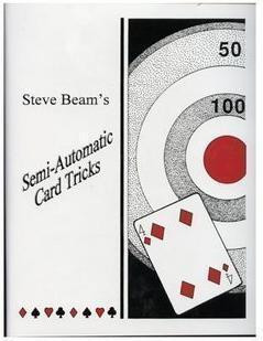 Steve Beam - Semi-Automatic Card Tricks VOL 1 & 2