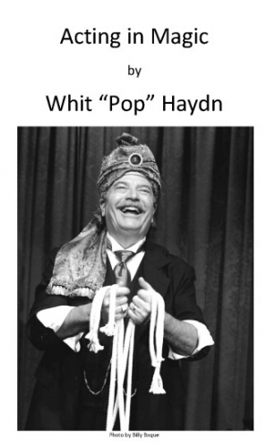 Acting in Magic By Pop Haydn