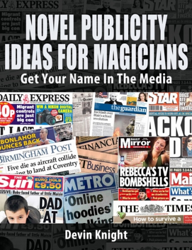 Novel Publicity For Magicians by Devin Knight