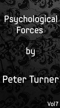 Vol 7. Psychological Forces by Peter Turner