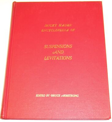 Encyclopedia of Suspensions and Levitations by Bruce Armstrong