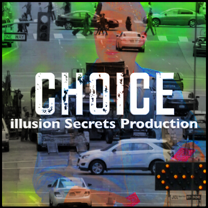 Choice by Illusion Secrets
