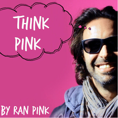 Think Pink by Ran Pink