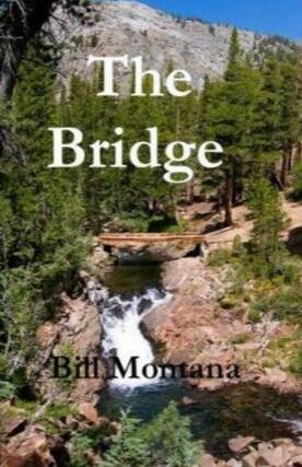 Bill Montana - The Bridge