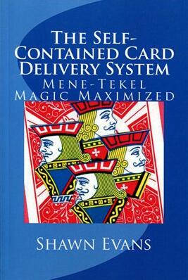 Shawn Evans - Self-Contained Card Delivery System- Mene-Tekel Magic Maximized