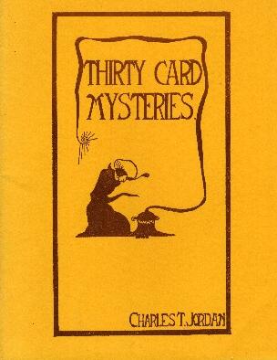 Thirty Card Mysteries by Charles T Jordan