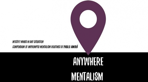 Anywhere Mentalism by Pablo Amirá
