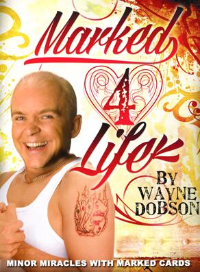 Marked 4 Life by Wayne Dobson