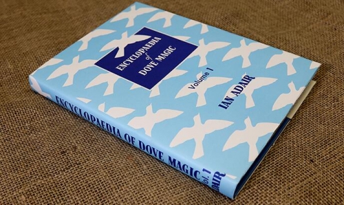 Encyclopedia of Dove Magic Volume 1 by Ian Adair