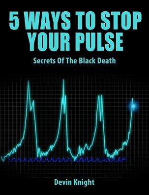 5 Ways to Stop Your Pulse by Devin Knight