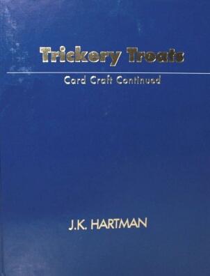 TRICKERY TREATS by J. K. HARTMAN