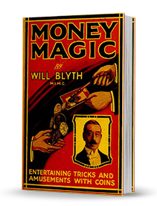 Money Magic by Will Blyth