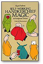 Self Working Handkerchief Magic by Karl Fulves