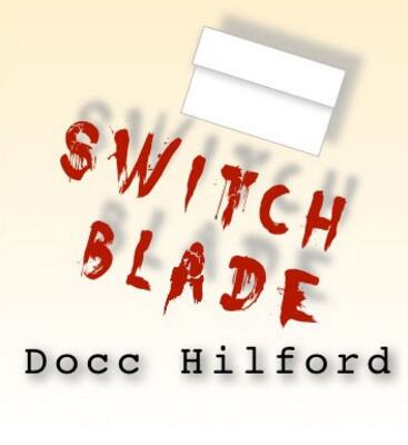 Switchblade by Docc Hilford