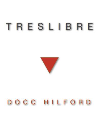 TresLibre by Docc Hilford