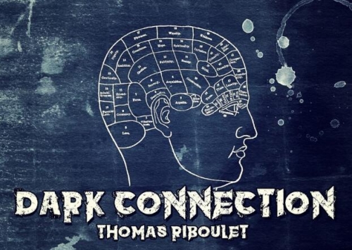 Dark Connection by Thomas Riboulet