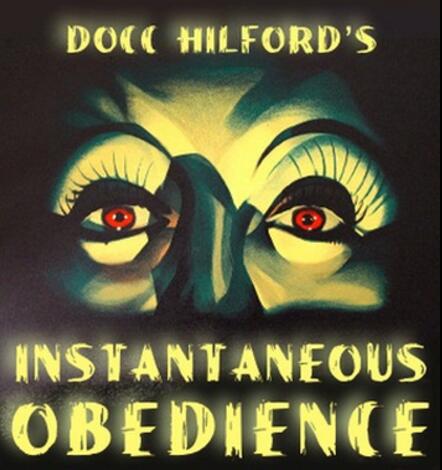 Instantaneous Obedience by Docc Hilford
