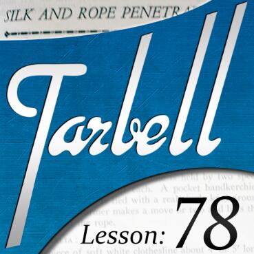 Tarbell 78 Silk & Rope Penetrations