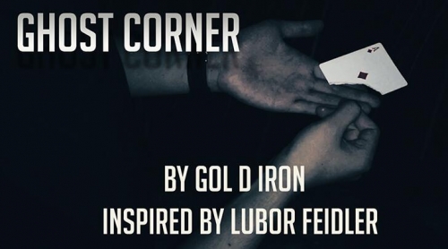 Ghost Corner by Gol D Iron