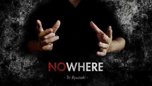 NOWHERE by Tri Ryuzaki