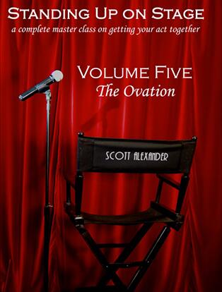 Standing Up On Stage Volume 5 The Ovation by Scott Alexander