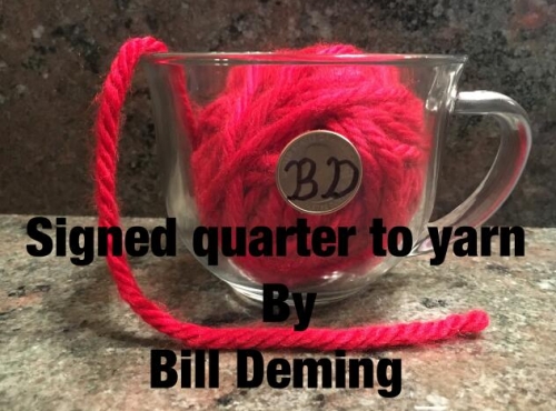 Signed Quarter to Yarn By Bill Deming